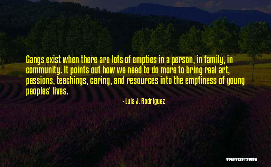 Nittolos Quotes By Luis J. Rodriguez Nittolos Quotes By Luis J. Rodriguez