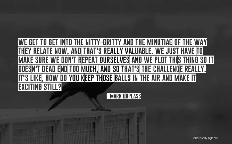 Nitty Quotes By Mark Duplass Nitty Quotes By Mark Duplass