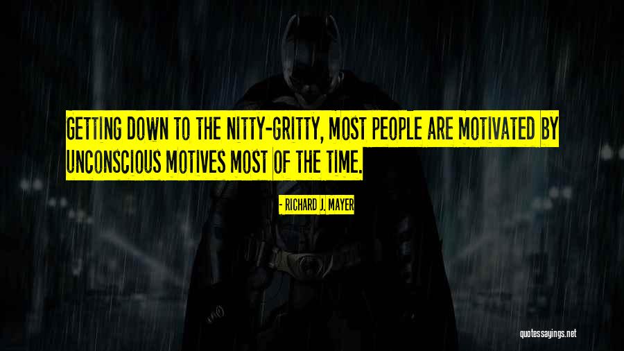 Nitty Quotes By Richard J. Mayer Nitty Quotes By Richard J. Mayer
