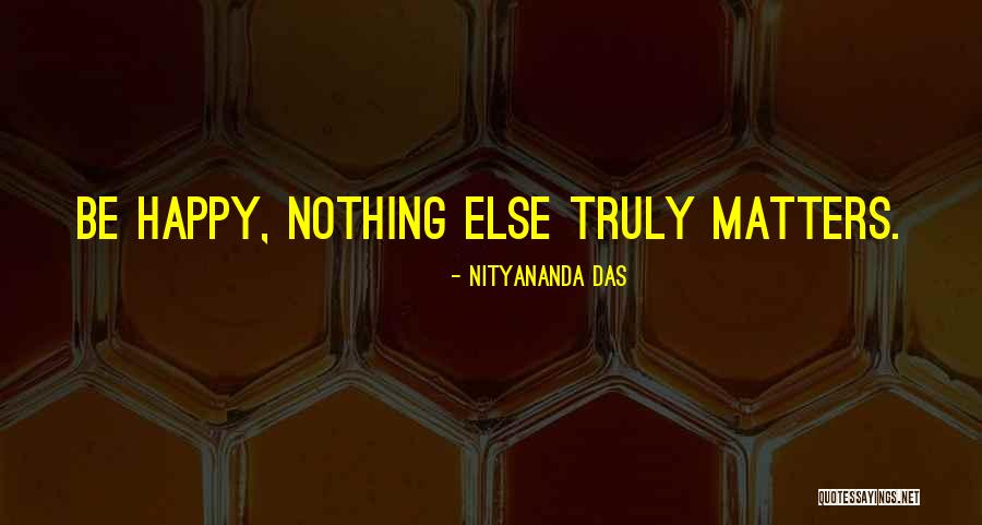 Nityananda Quotes By Nityananda Das Nityananda Quotes By Nityananda Das