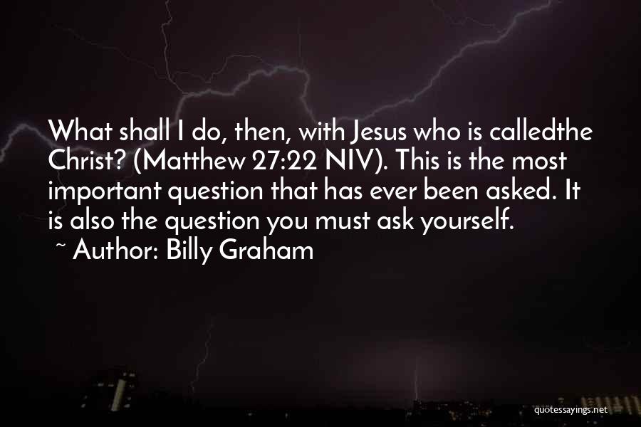 Niv Jesus Quotes By Billy Graham