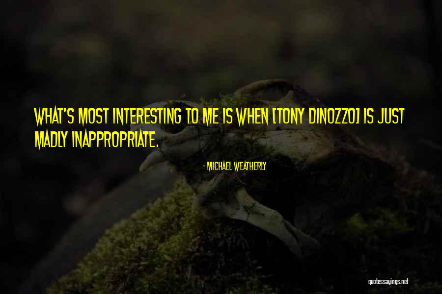 Niveau Trophique Quotes By Michael Weatherly Niveau Trophique Quotes By Michael Weatherly