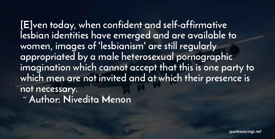 Nivedita Menon Quotes 1647635