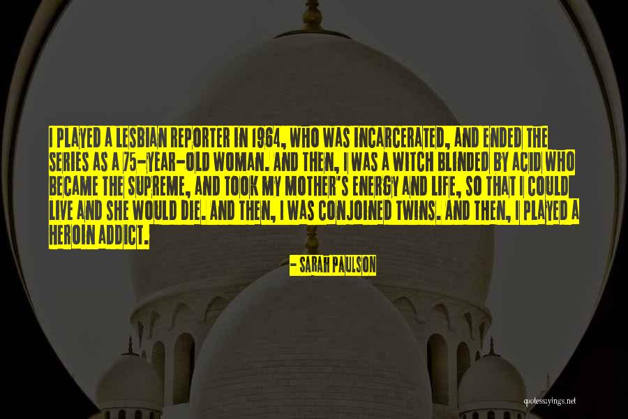 Nivelamentos Quotes By Sarah Paulson Nivelamentos Quotes By Sarah Paulson