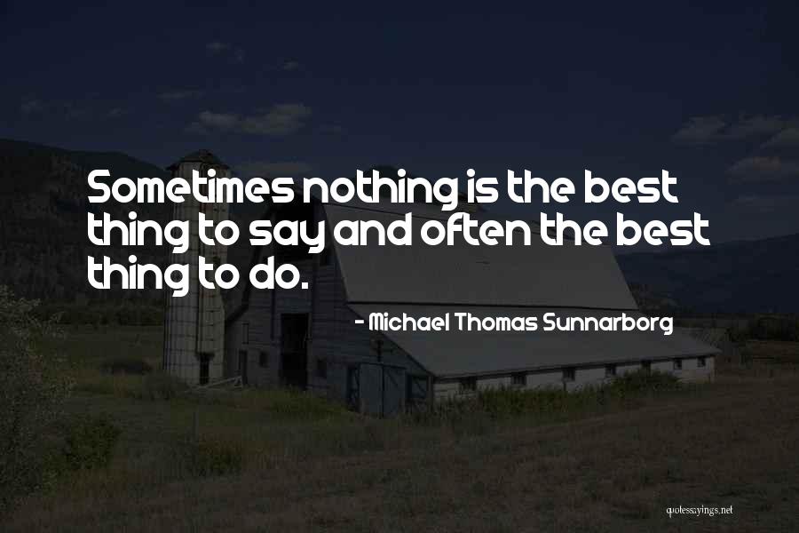 Nixie Sparkling Quotes By Michael Thomas Sunnarborg Nixie Sparkling Quotes By Michael Thomas Sunnarborg