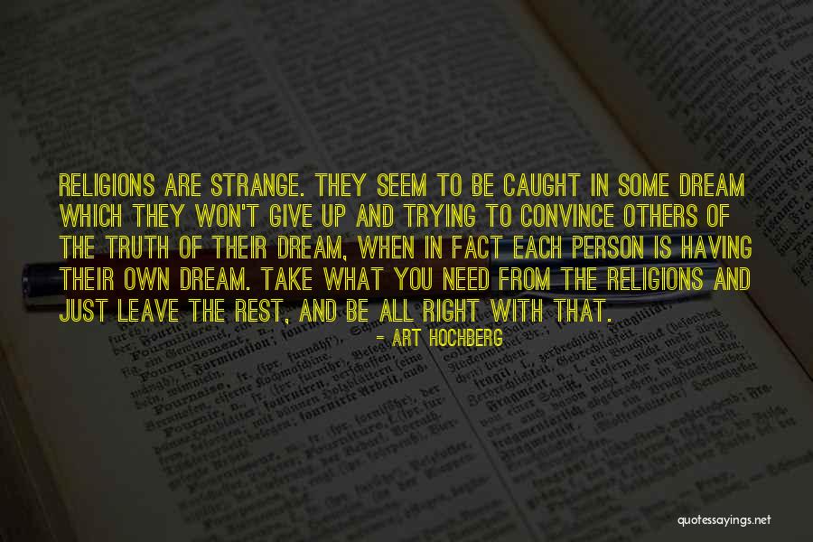 Niyanta Gopal Quotes By Art Hochberg