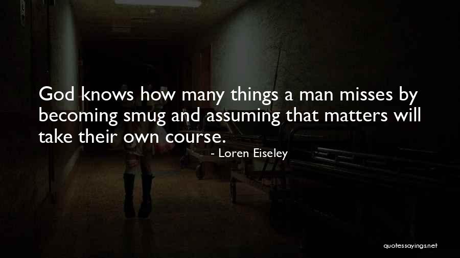 Niyazov Law Quotes By Loren Eiseley Niyazov Law Quotes By Loren Eiseley
