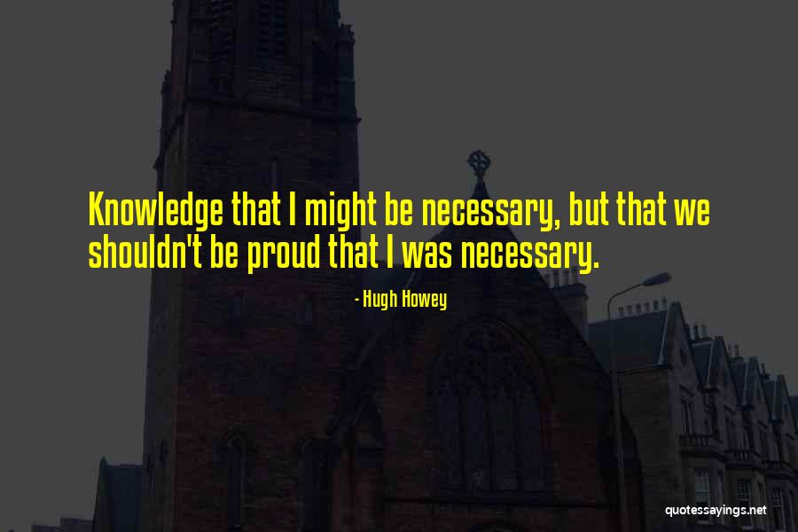Niyi Akinmolayan Quotes By Hugh Howey Niyi Akinmolayan Quotes By Hugh Howey