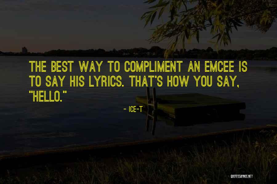 Niyi Akinmolayan Quotes By Ice-T Niyi Akinmolayan Quotes By Ice-T