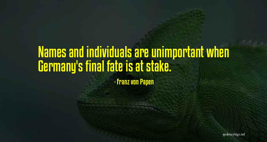 Niyonkuru Zephanie Quotes By Franz Von Papen Niyonkuru Zephanie Quotes By Franz Von Papen