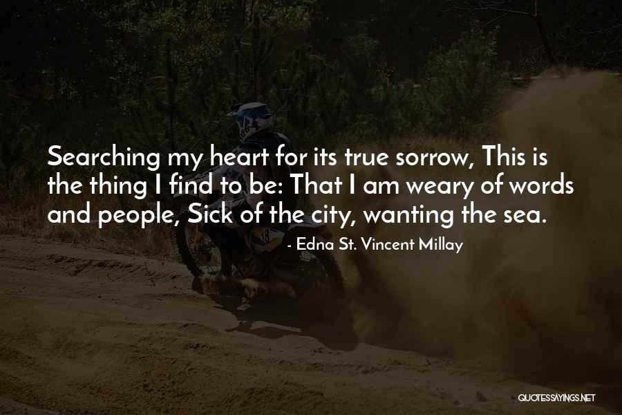 Nizamettin Gul Quotes By Edna St. Vincent Millay Nizamettin Gul Quotes By Edna St. Vincent Millay