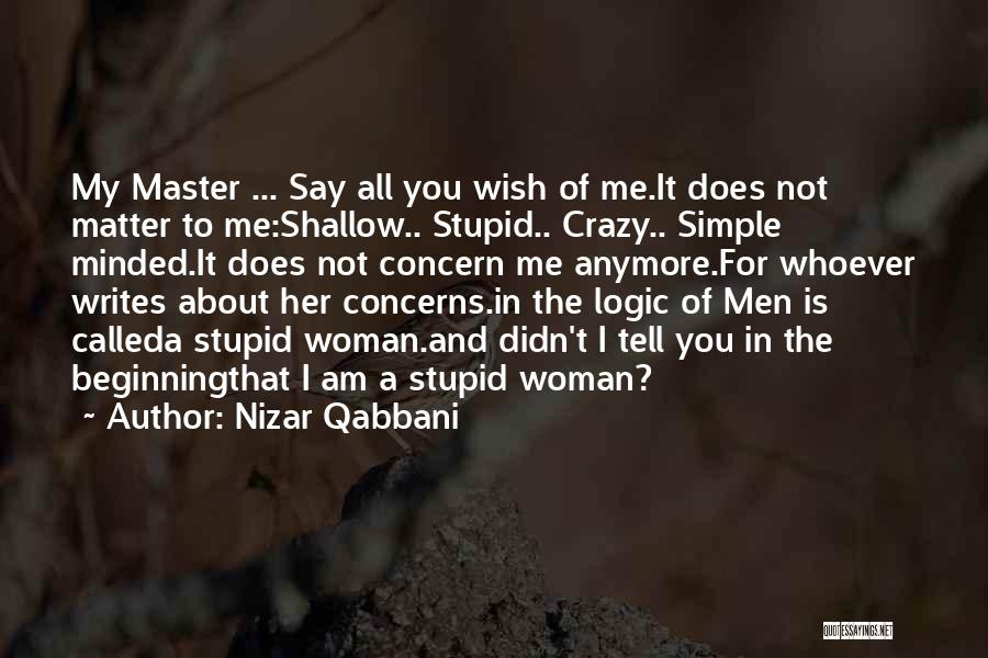 Nizar Qabbani Quotes 1744169