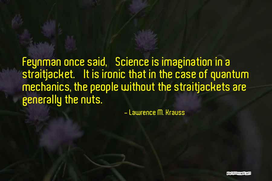 Njegovo Srce Quotes By Lawrence M. Krauss Njegovo Srce Quotes By Lawrence M. Krauss
