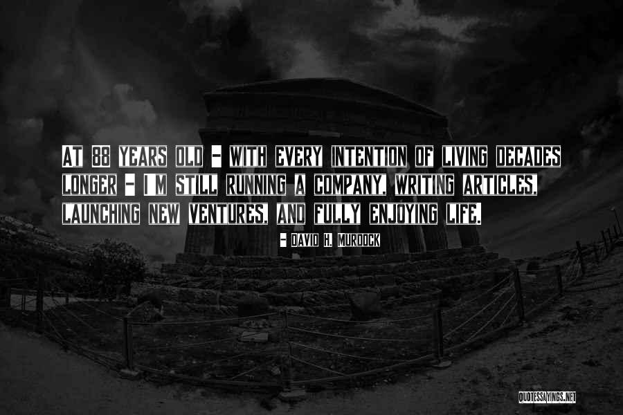 Njerezit E Quotes By David H. Murdock Njerezit E Quotes By David H. Murdock