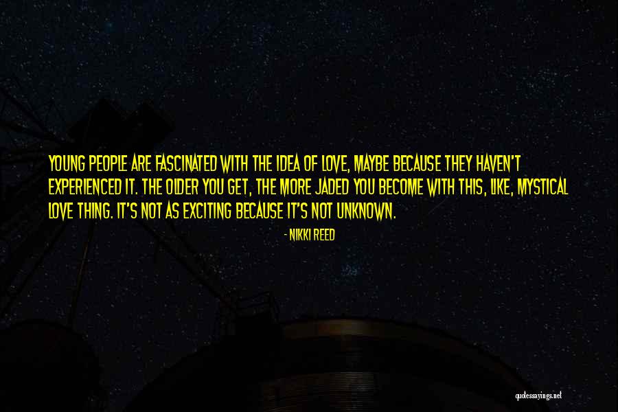 Njez Quotes By Nikki Reed Njez Quotes By Nikki Reed