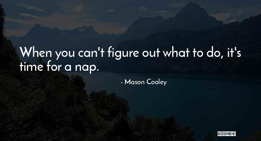 Njie Zouk Quotes By Mason Cooley Njie Zouk Quotes By Mason Cooley