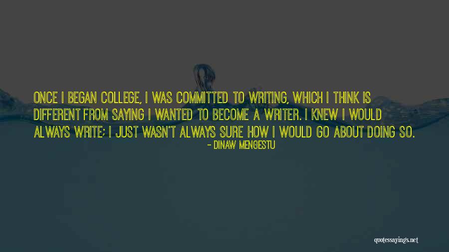 Njit Moodle Quotes By Dinaw Mengestu Njit Moodle Quotes By Dinaw Mengestu