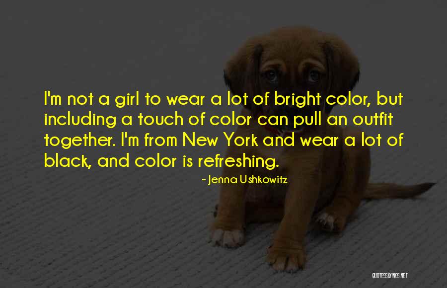 Njoya Ajara Quotes By Jenna Ushkowitz