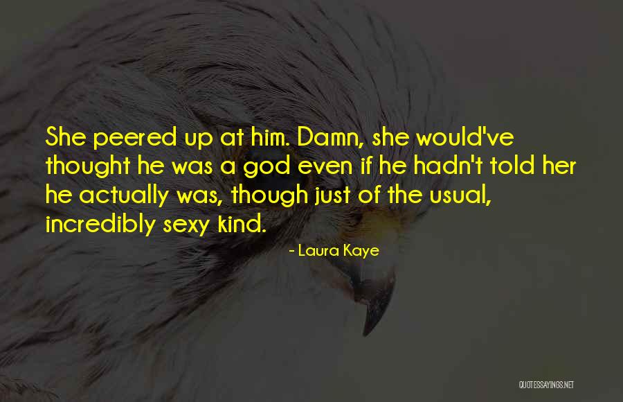 Njoya Ajara Quotes By Laura Kaye