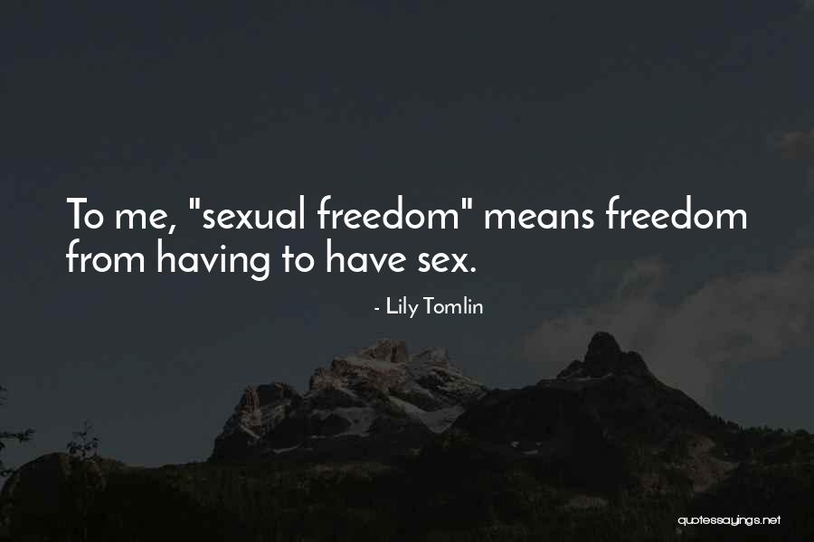 Nkolo Lopango Quotes By Lily Tomlin Nkolo Lopango Quotes By Lily Tomlin