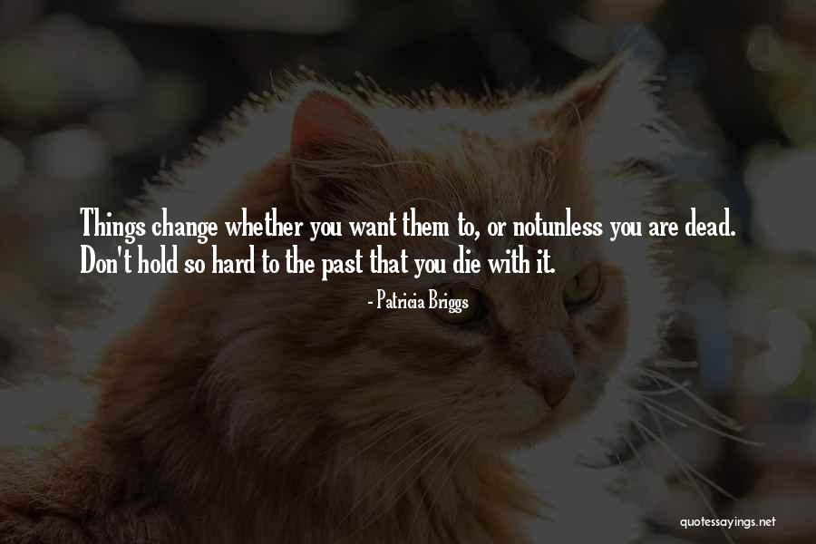 Nmaahc Quotes By Patricia Briggs Nmaahc Quotes By Patricia Briggs
