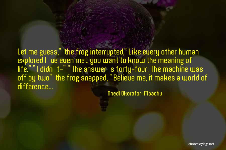 Nnedi Okorafor-Mbachu Quotes 1149566