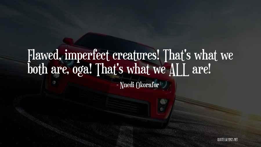 Nnedi Okorafor Quotes 1367046 Nnedi Okorafor Quotes 1367046