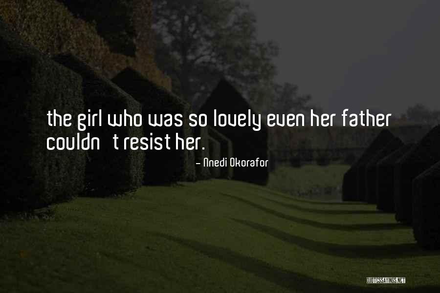 Nnedi Okorafor Quotes 1757632 Nnedi Okorafor Quotes 1757632