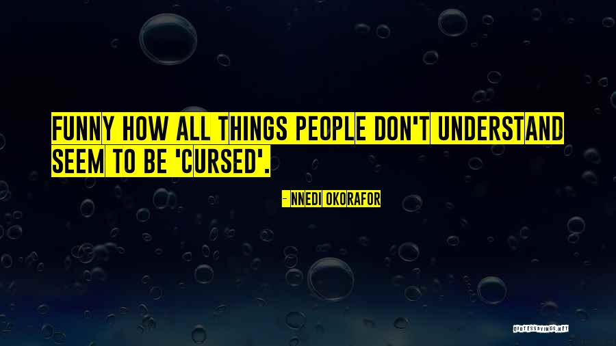 Nnedi Okorafor Quotes 1920831 Nnedi Okorafor Quotes 1920831