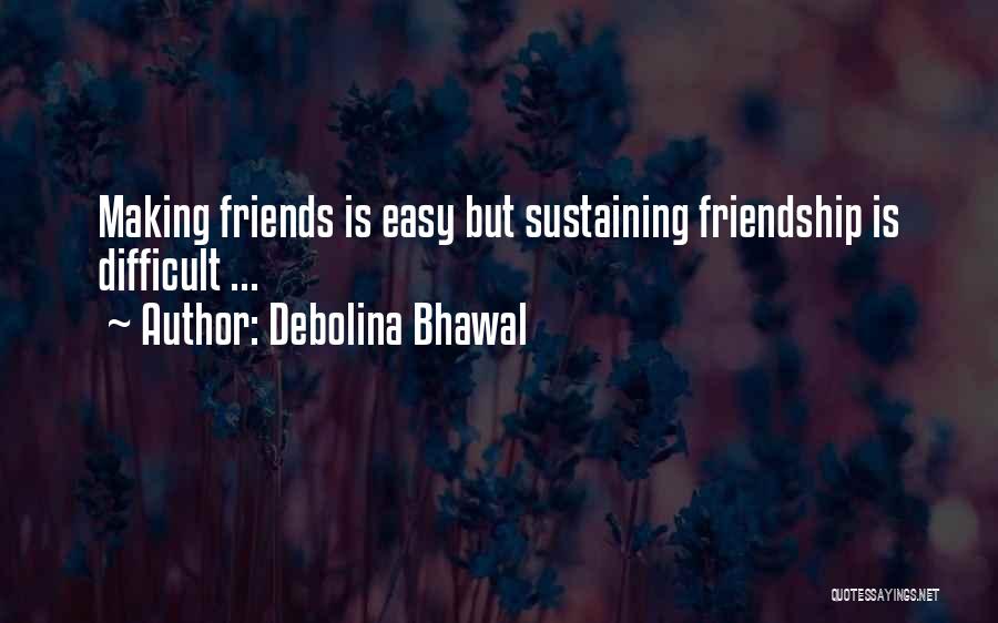 No 1 Friendship Quotes By Debolina Bhawal