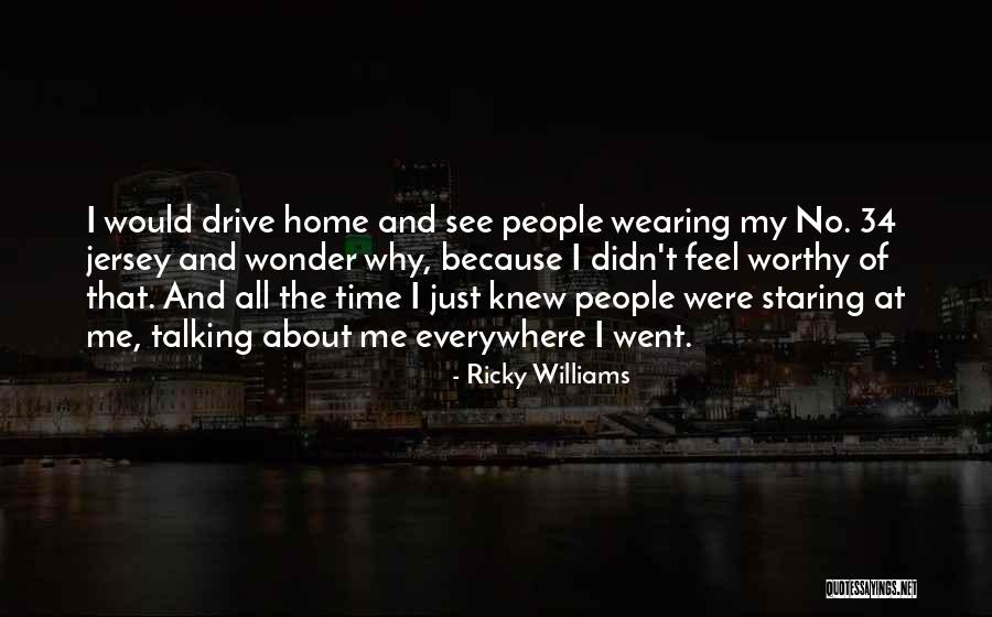 No 34 Quotes By Ricky Williams No 34 Quotes By Ricky Williams