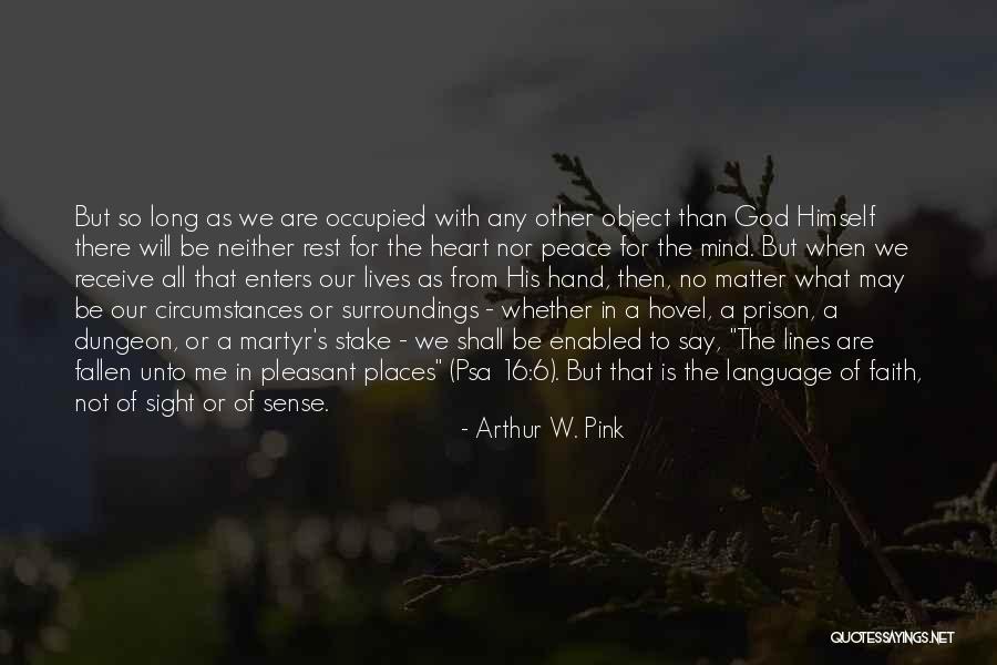 No 6 Quotes By Arthur W. Pink No 6 Quotes By Arthur W. Pink