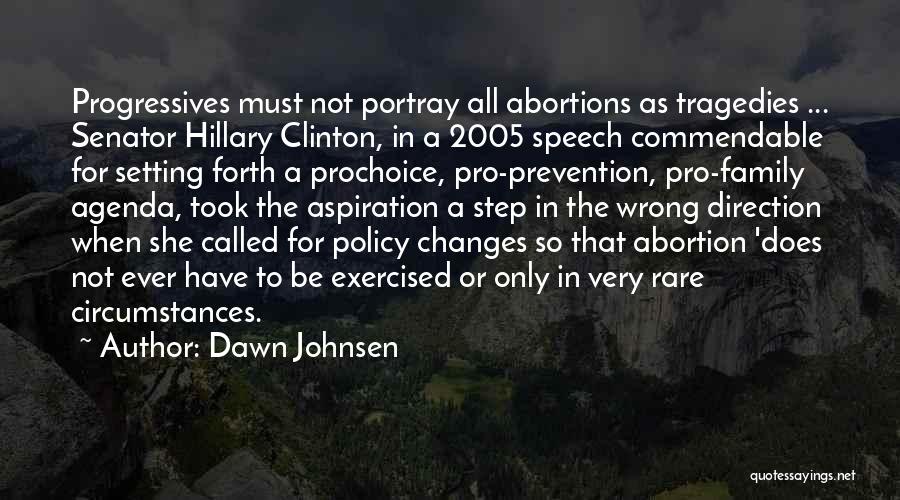 No Abortions Quotes By Dawn Johnsen