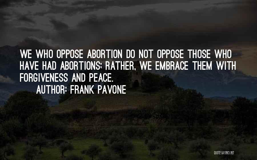 No Abortions Quotes By Frank Pavone