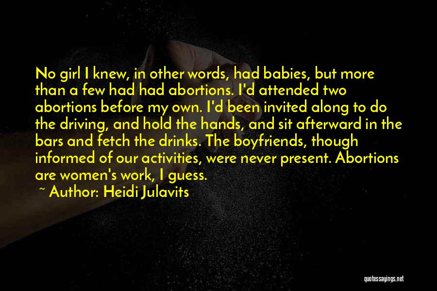 No Abortions Quotes By Heidi Julavits