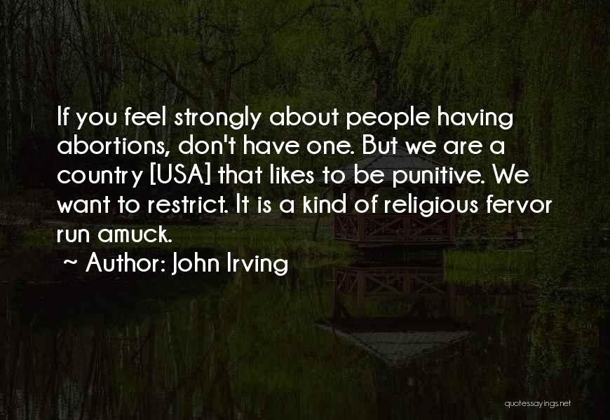 No Abortions Quotes By John Irving