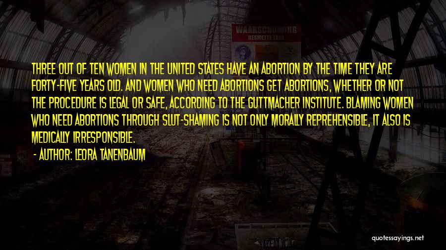 No Abortions Quotes By Leora Tanenbaum