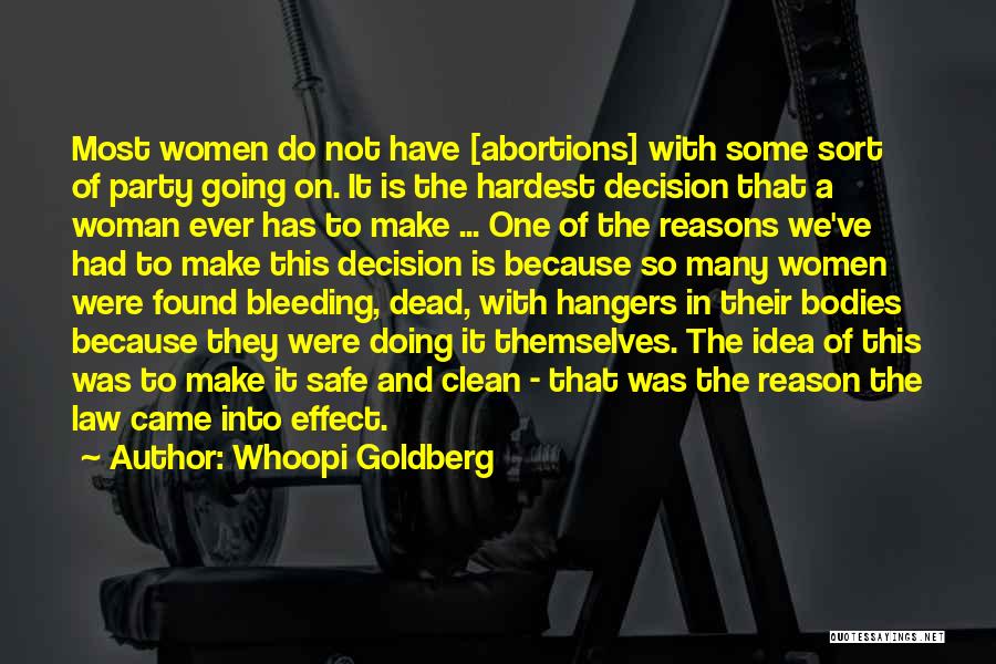 No Abortions Quotes By Whoopi Goldberg