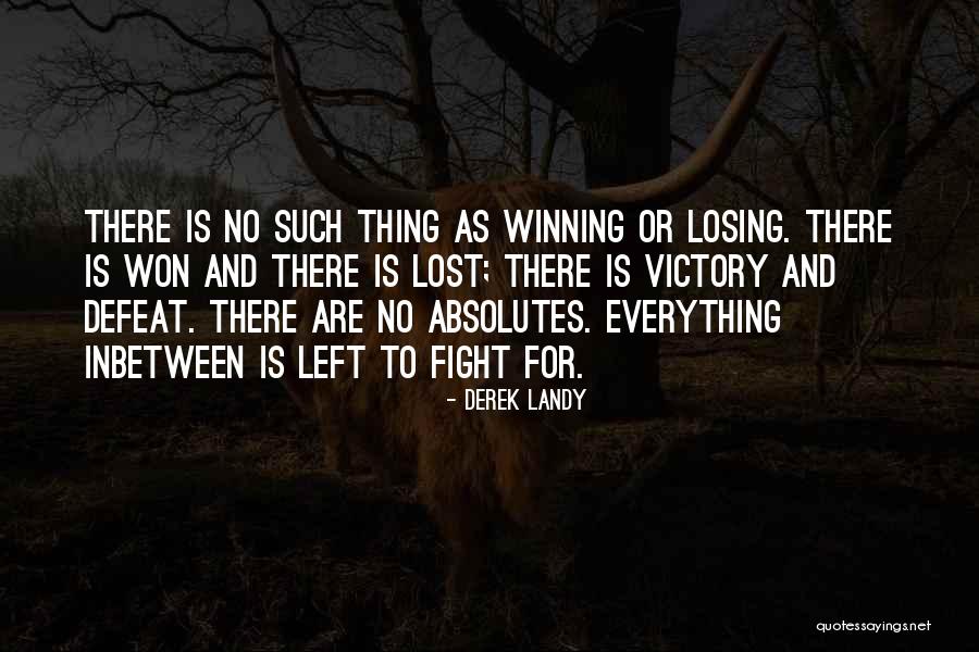 No Absolutes Quotes By Derek Landy No Absolutes Quotes By Derek Landy
