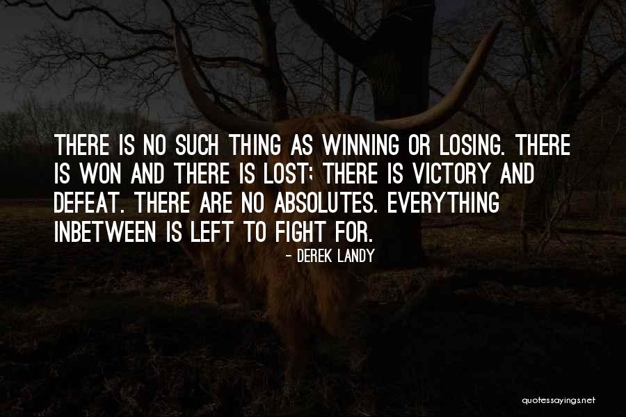 No Absolutes Quotes By Derek Landy