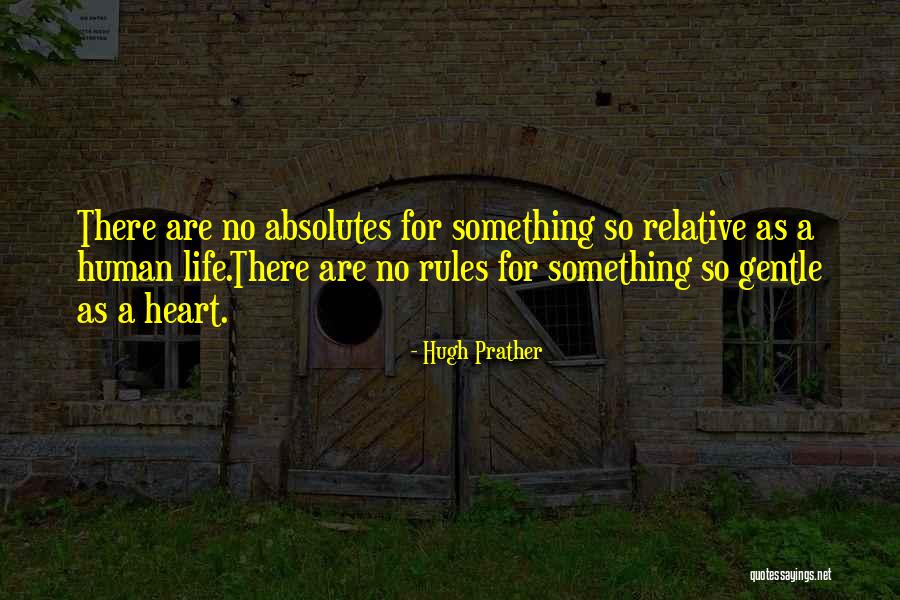 No Absolutes Quotes By Hugh Prather