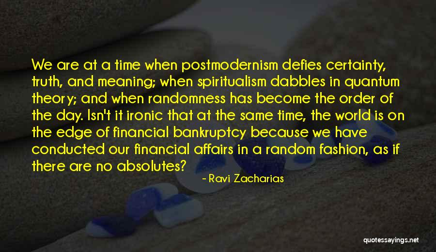 No Absolutes Quotes By Ravi Zacharias No Absolutes Quotes By Ravi Zacharias