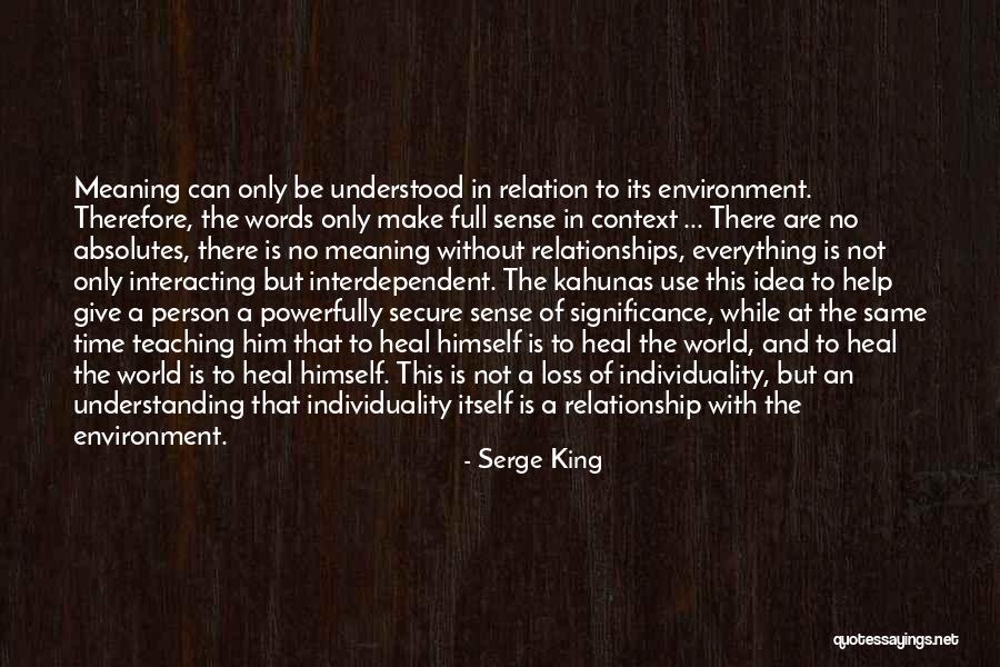 No Absolutes Quotes By Serge King No Absolutes Quotes By Serge King