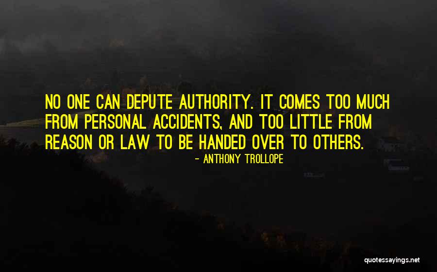 No Accidents Quotes By Anthony Trollope