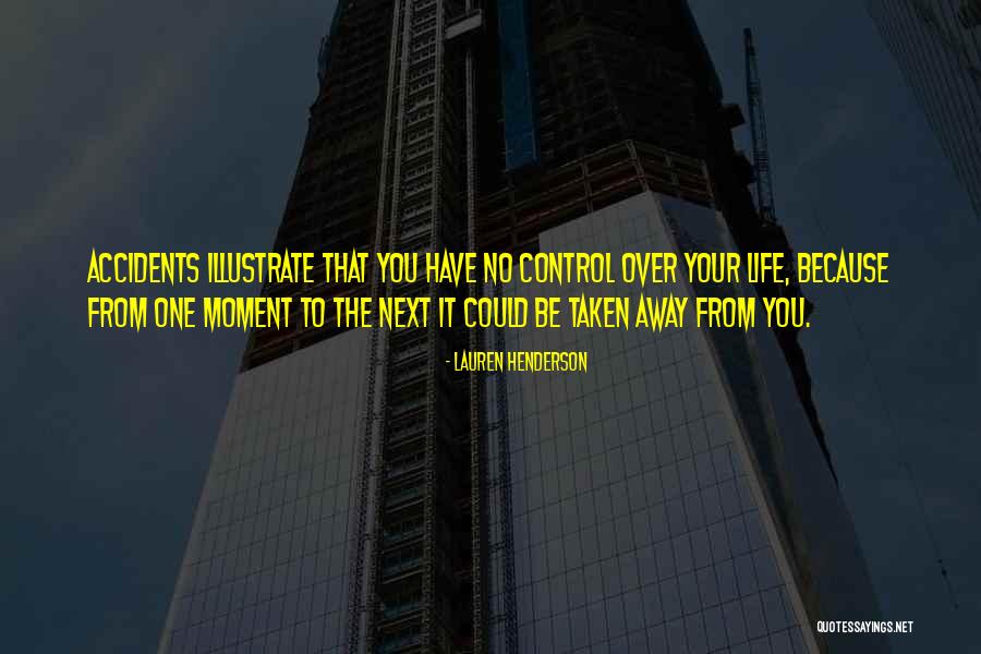No Accidents Quotes By Lauren Henderson