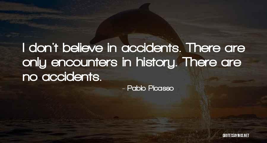 No Accidents Quotes By Pablo Picasso