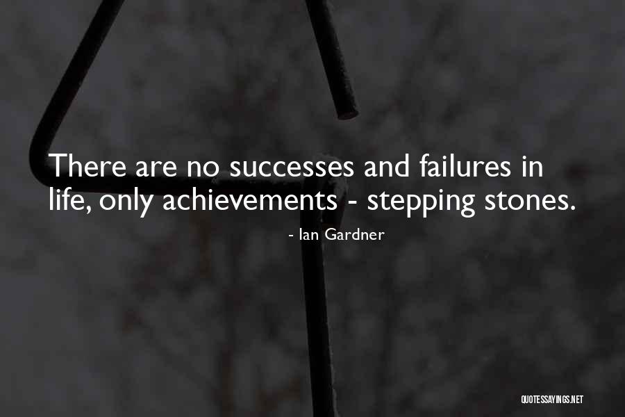 No Achievement In Life Quotes By Ian Gardner No Achievement In Life Quotes By Ian Gardner