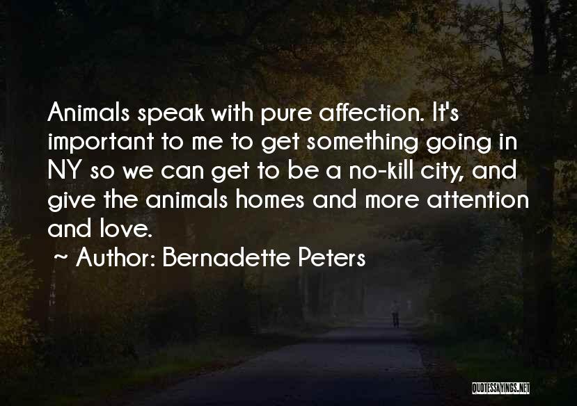 No Affection Quotes By Bernadette Peters