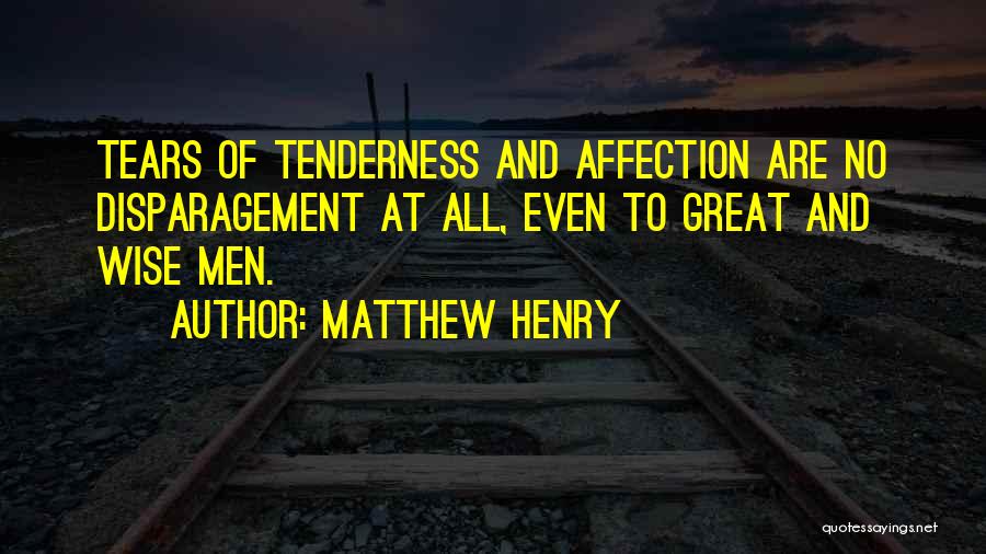 No Affection Quotes By Matthew Henry