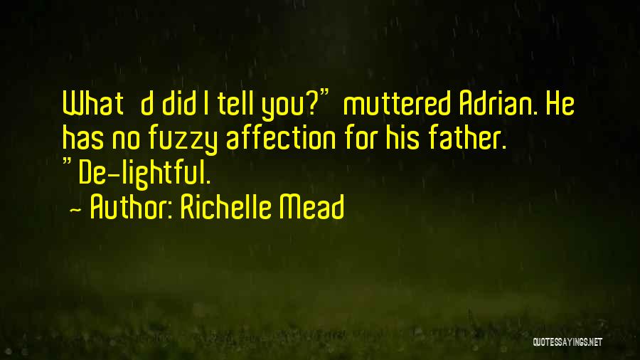No Affection Quotes By Richelle Mead